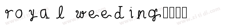 royal weeding字体转换